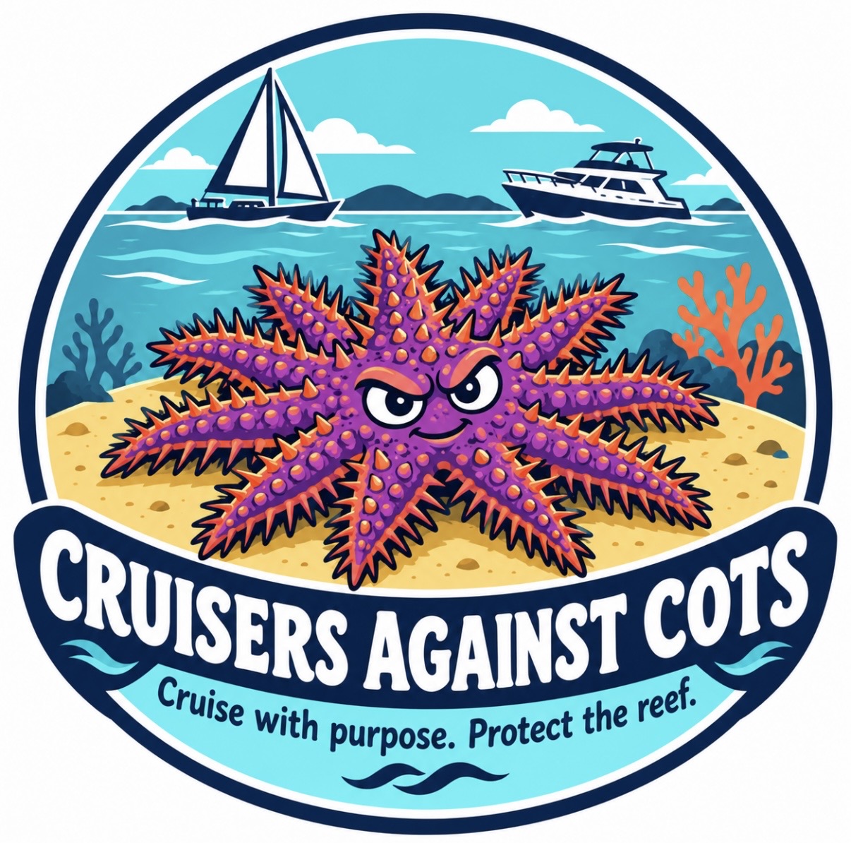 Cruisers Against COTs: Cruise with purpose. Protect the reef.